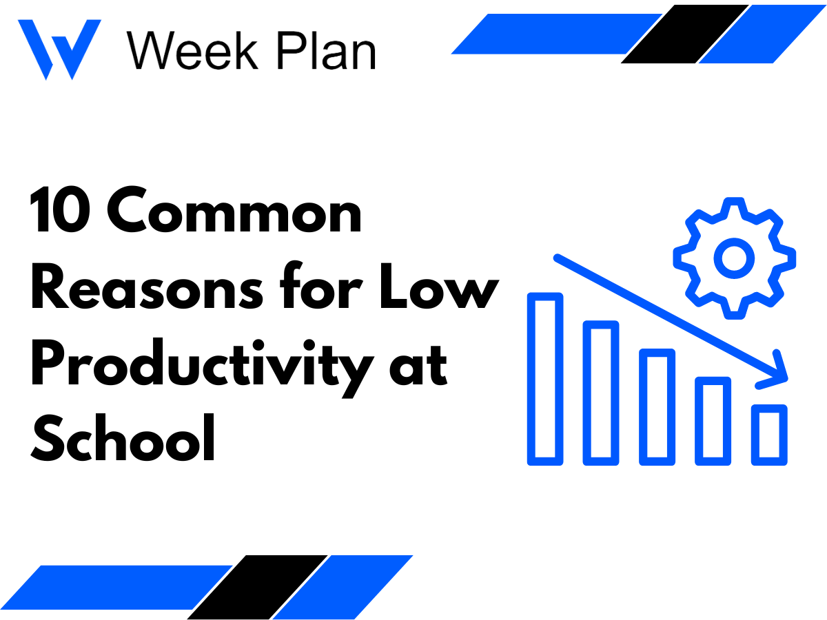 10 Common Reasons for Low Productivity at School
